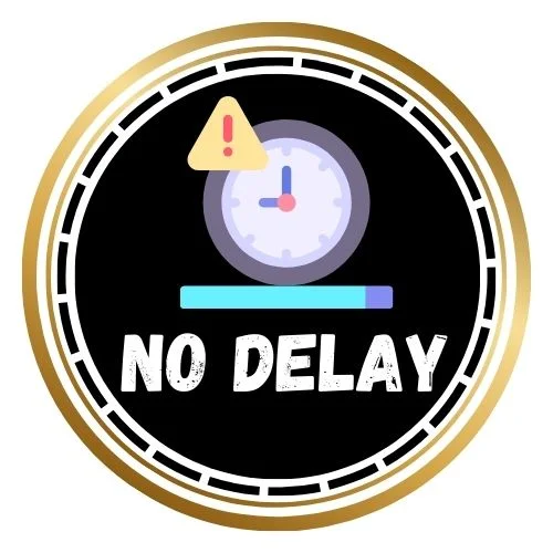 No Delay